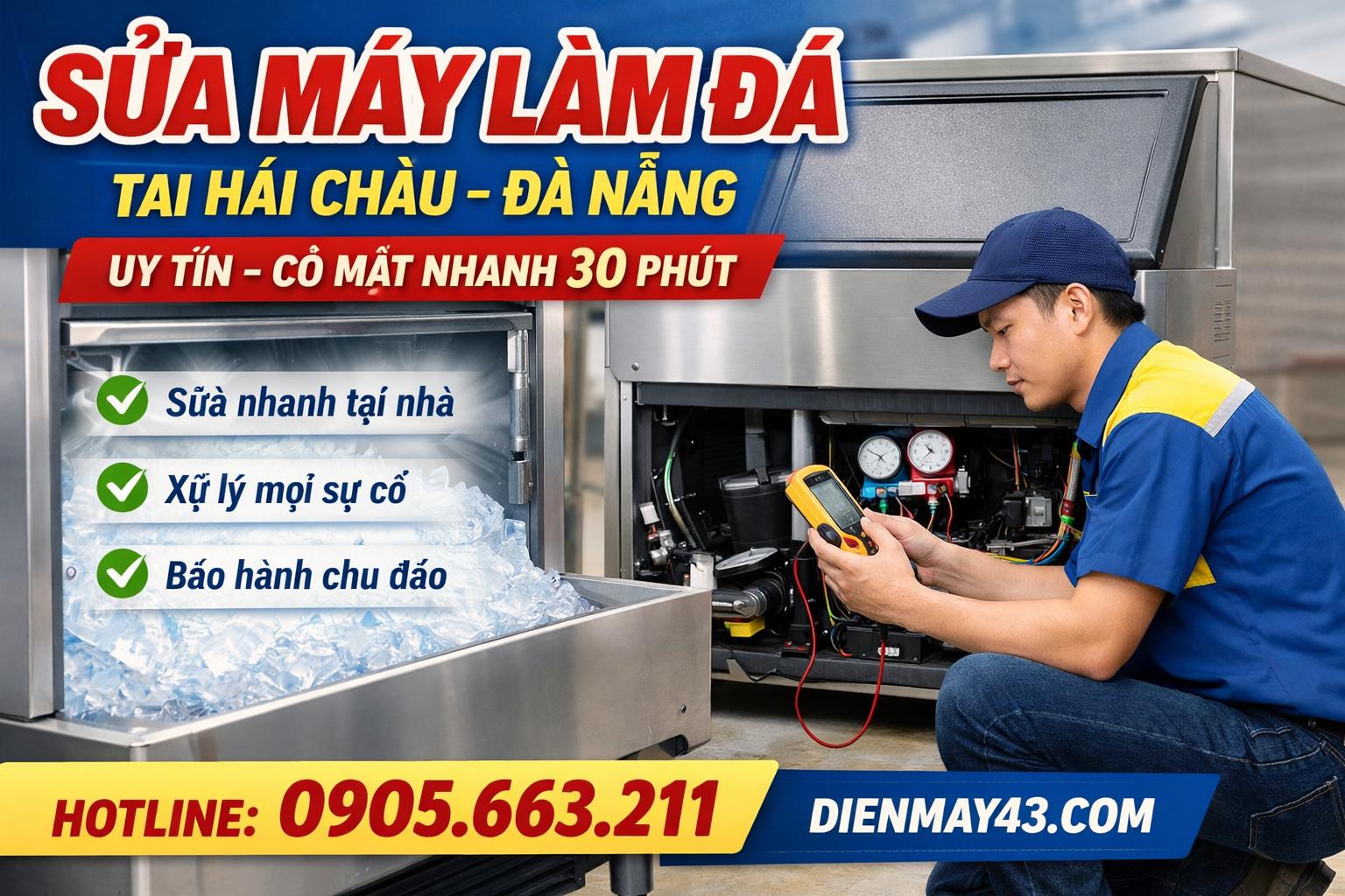 Dịch vụ sửa máy làm đá tại Hải Châu Đà Nẵng chuyên xử lý các lỗi như máy không ra đá, đá yếu, không đông, báo lỗi hệ thống hoặc không hoạt động. Điện Máy 43 cung cấp dịch vụ kiểm tra tận nơi, có mặt nhanh trong 30 phút, phục vụ nhà hàng, quán cà phê, khách sạn tại khu vực Hải Châu. Cam kết sửa chữa uy tín, linh kiện chính hãng, giá hợp lý. Liên hệ ngay 0905.663.211 hoặc truy cập dienmay43.com để được hỗ trợ nhanh chóng.